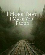 I Hope That I Make You Proud