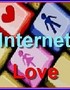 Internet Love