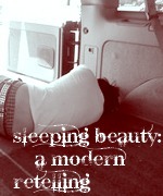 Sleeping Beauty: A Modern Retelling