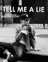 Tell Me A Lie