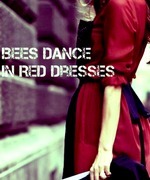 Bees Dance in Red Dresses.