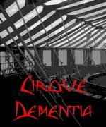Cirque Dementia