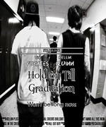 Hold On Till Graduation