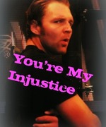 You're My Injustice