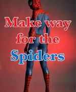 Make Way for the Spiders