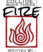 When Worlds Collide: Book Three, Fire