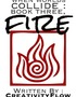When Worlds Collide: Book Three, Fire