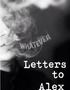 Letters to Alex