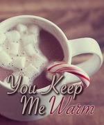 You Keep Me Warm
