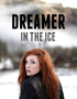 Dreamer in the Ice