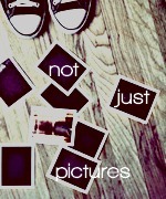 Not Just Pictures