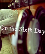 On the Sixth Day