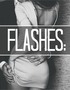 Flashes;