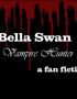 Bella Swan: Vampire Hunter