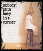 Nobody Puts Baby in the Corner