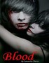 Blood - Dieing is a day worth living for…
