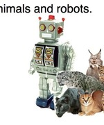 Animals and Robots.