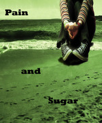 Pain and Sugar