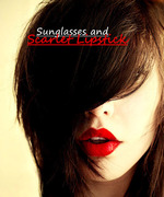 Sunglasses and Scarlet Lipstick