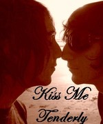 Kiss Me Tenderly