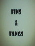 Fins and Fangs