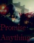Promise Anything