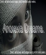 Anorexia Dreams.