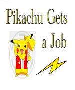 Pikachu Gets a Job