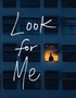 Look For Me