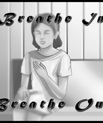 Breathe in, Breathe Out