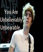 You Are Unbelievably Unbearable.