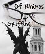 Of Rhinos & Griffins