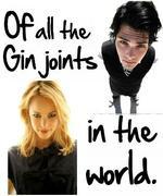 Of All The Gin Joints In The World