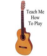 Teach Me How to Play