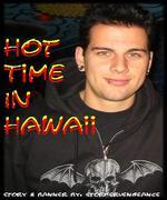 Hot Time In Hawaii.