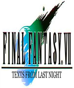 Final Fantasy VII, Texts From Last Night.