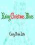 Rainy Christmas Blues