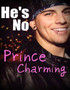He's No Prince Charming
