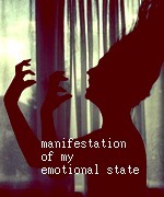 Manifestation of My Emotional State