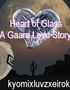 Heart of Glass: A Gaara Love Story