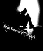Alone Forever In The Dark