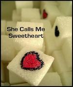 She Calls Me Sweetheart
