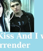 A Kiss and I Will Surrender