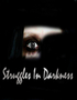 Struggles In Darkness