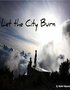 Let the City Burn