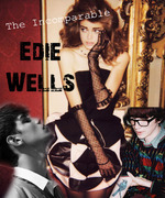 The Incomparable Edie Wells