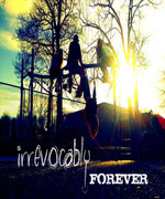 Irrevocably Forever
