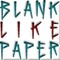 blanklikepaper